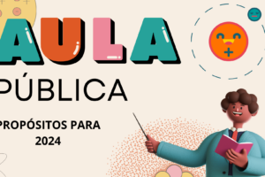 Aula Pública - Propósitos educativos para el 2024.